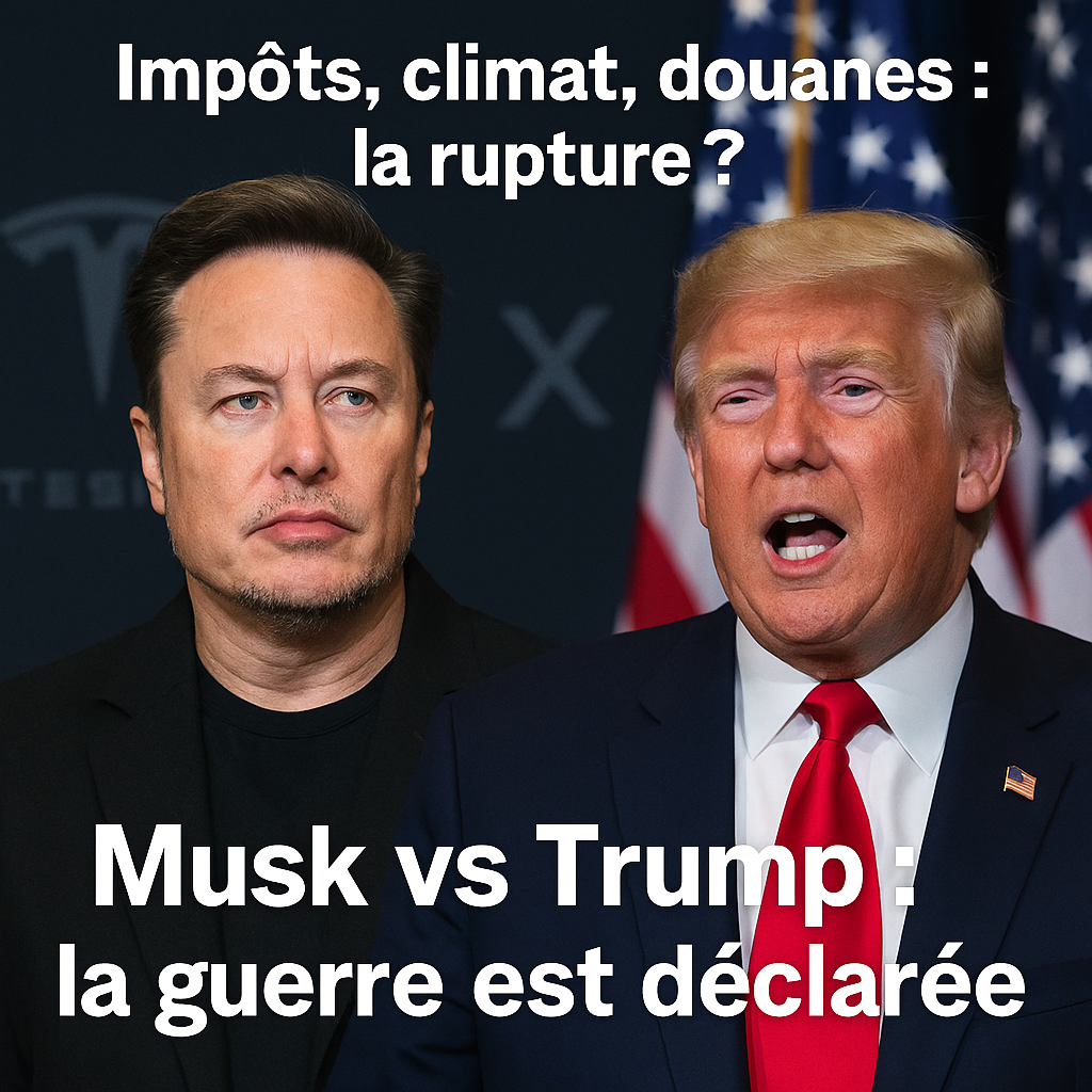 Montage en split screen : 🔹 à gauche, Elon Musk, expression sévère, fond sombre, logo de X/Tesla en filigrane 🔹 à droite, Donald Trump, visage rougeaud en plein discours, drapeaux américains en arrière-plan → En haut : "Impôts, climat, douanes : la rupture ?" → En bas : "Musk vs Trump : la guerre est déclarée"